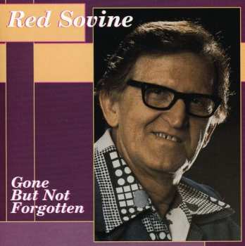 Album Red Sovine: Gone But Not Forgotten