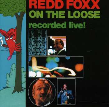 Album Redd Foxx: On The Loose (Recorded Live!)