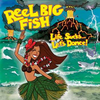 CD Reel Big Fish: Life Sucks... Let's Dance!