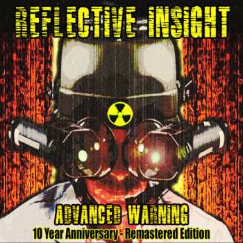 CD Reflective Insight: Advanced Warning 10 Year Anniversary - Remastered