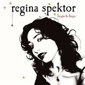 LP Regina Spektor: Begin To Hope