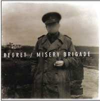 CD Regret: Misery Brigade