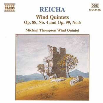 Album Anton Reicha: Wind Quintets, Op. 88, No. 4 And Op. 99, No. 6