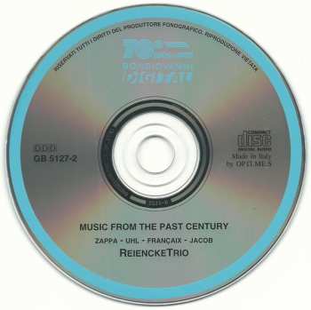 CD ReineckeTrio: Music From The Last Century - Zappa · Uhl · Françaix · Jacob