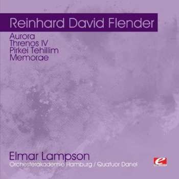 Album Reinhard David Flender: Aurora Threnos Iv