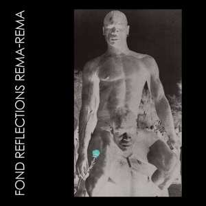 Album Rema-Rema: Fond Reflections