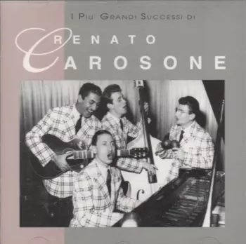 Renato Carosone: I Più Grandi Successi Di Renato Carosone
