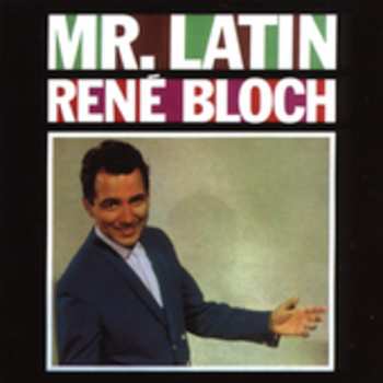 Album Rene Bloch: Mr. Latin