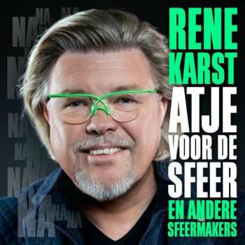 CD René Karst: Atje Voor De Sfeer – En Andere Sfeermakers (De grootste hits van René Karst)