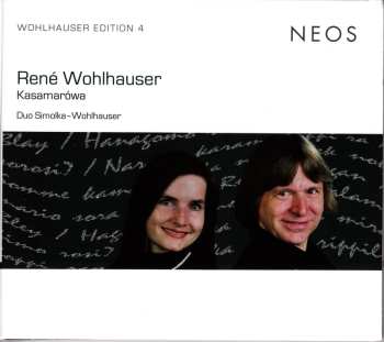Album René Wohlhauser: The Kasamarowa Cycle & The Sulawedic Cycle