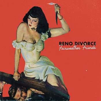 Album Reno Divorce: Fairweather Friends / Ship of Fools