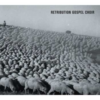 CD Retribution Gospel Choir: Retribution Gospel Choir