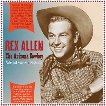 2CD Rex Allen: The Arizona Cowboy - Selected Singles 1946-62