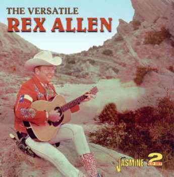 Album Rex Allen: The Versatile Rex Allen