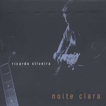 Album Ricardo Silveira: Noite Clara