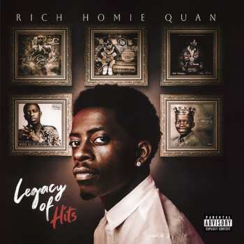 LP Rich Homie Quan: Legacy Of Hits