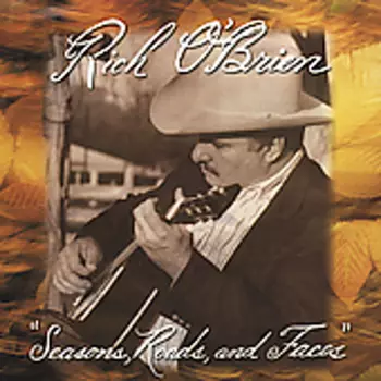 Rich O'Brien: Seasons, Roads, and Faces