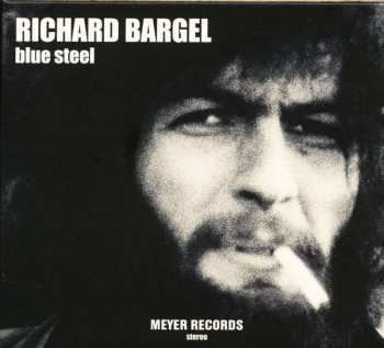 CD Richard Bargel: Blue Steel