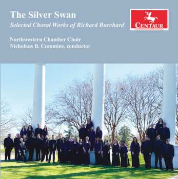 Album Richard Burchard: The Silver Swan: Selected Choral Works Of Richard Burchard