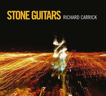 Album Richard Carrick: Stone Guitars