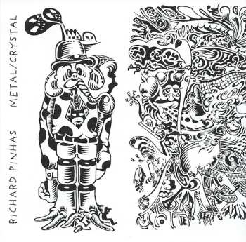 2CD Richard Pinhas: Metal / Crystal