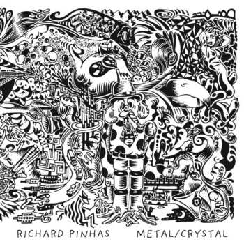 2CD Richard Pinhas: Metal / Crystal