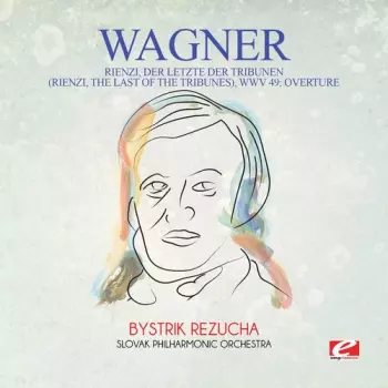 Rienzi, Der Letzte Der Tribunen