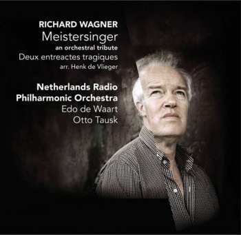 CD Richard Wagner: Meistersinger - An Orchestral Tribute