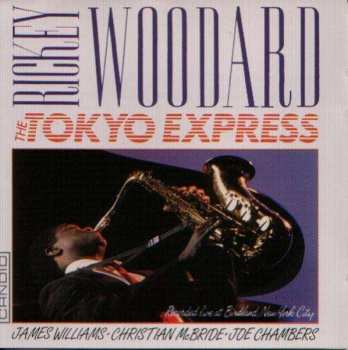 CD Rickey Woodard: The Tokyo Express