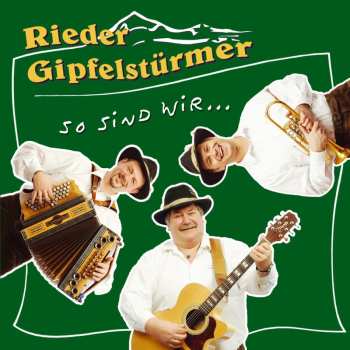 Album Rieder Gipfelstürmer: So Sind Wir...