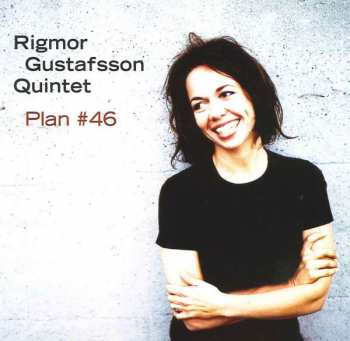 Album Rigmor Gustafsson Quintet: Plan #46