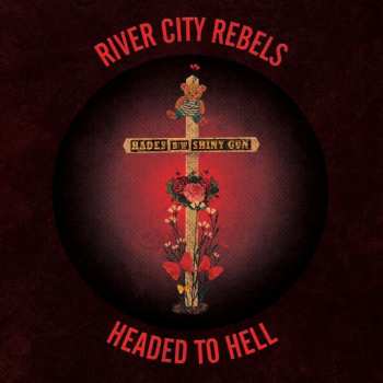 Album River City Rebels: Headed To Hell