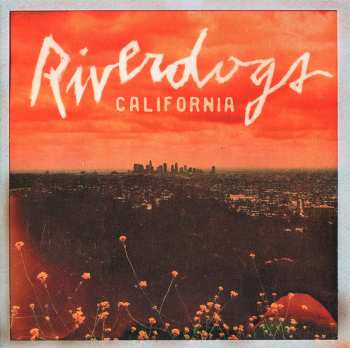LP Riverdogs: California LTD