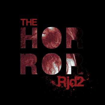 2CD RJD2: The Horror