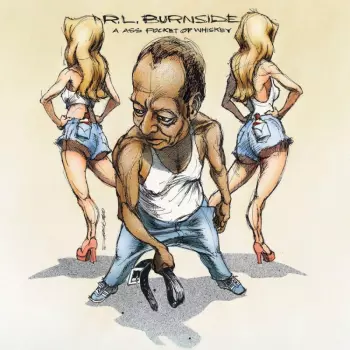 R.L. Burnside: A Ass Pocket Of Whiskey