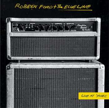 2CD Robben Ford & The Blue Line: Live At Yoshi's