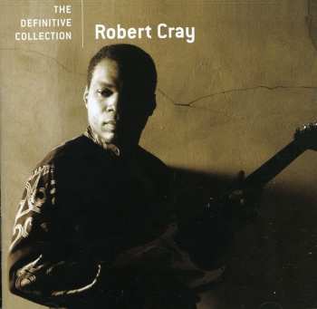 Album Robert Cray: The Definitive Collection