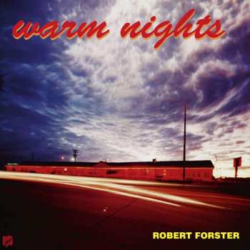 LP/SP Robert Forster: Warm Nights