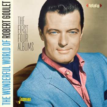 Album Robert Goulet: The Wonderful World Of Robert Goulet - The First Four Albums