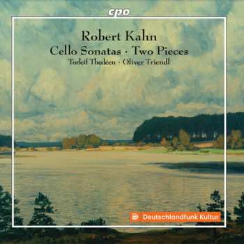 Album Robert Kahn: Cello Sonatas • Two Pieces