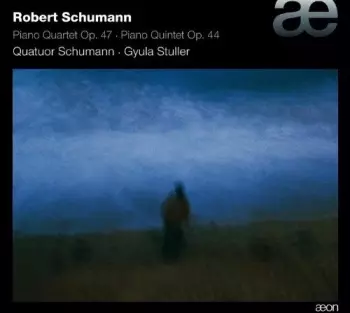 Piano Quartet Op. 47 • Piano Quintet Op. 44