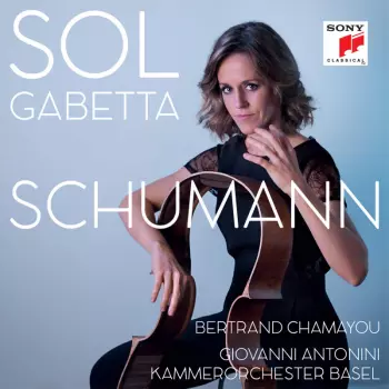 Robert Schumann: Sol Gabetta (Schumann)