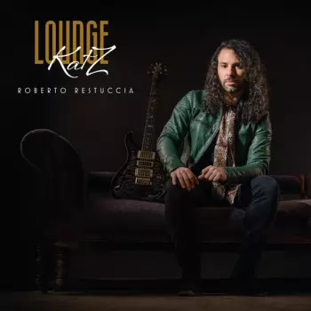 Roberto Restuccia: Lounge Katz
