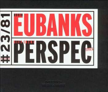 CD Robin Eubanks: Different Perspectives