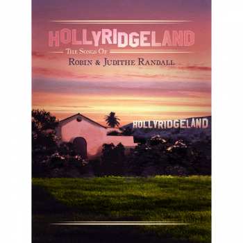 8CD/Box Set Various: Hollyridgeland - The Songs Of Robin & Judith Randall LTD | DLX