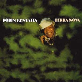 Album Robin Kenyatta: Terra Nova