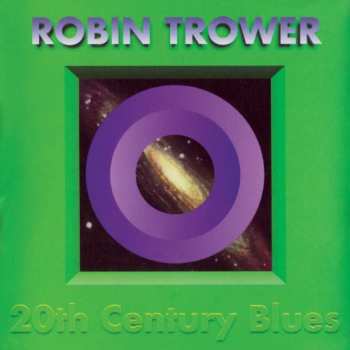 CD Robin Trower: 20th Century Blues