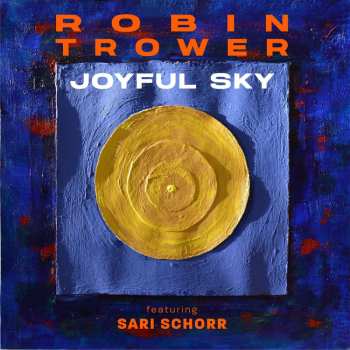 CD Robin Trower: Joyful Sky