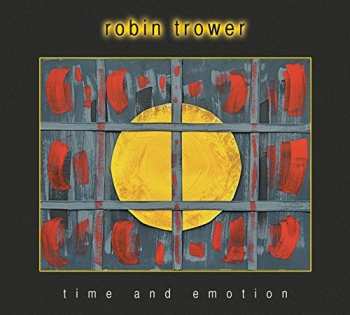 CD Robin Trower: Time And Emotion DIGI