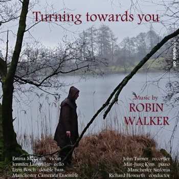 CD Robin Walker: Turning Towards You